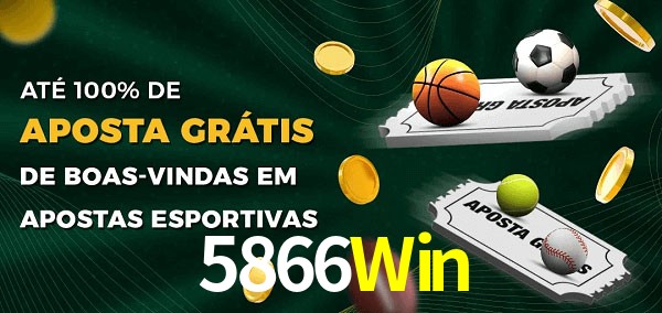 5866Win Ate 100% de Aposta Gratis